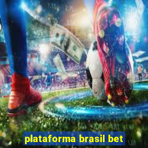 plataforma brasil bet